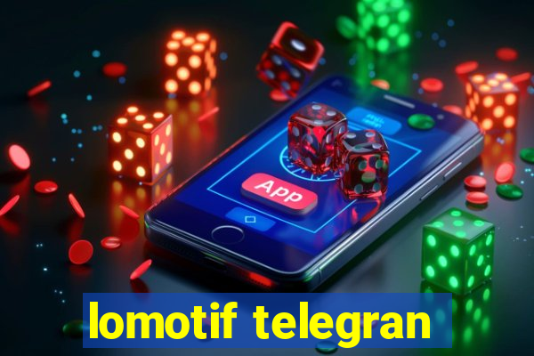 lomotif telegran